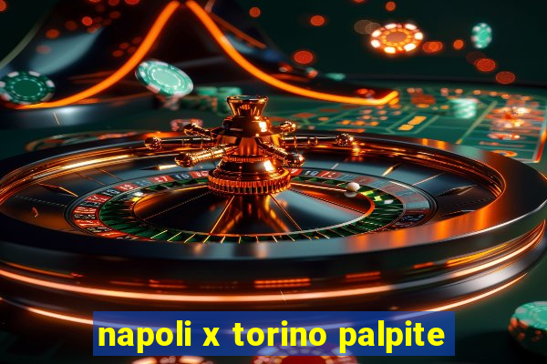 napoli x torino palpite